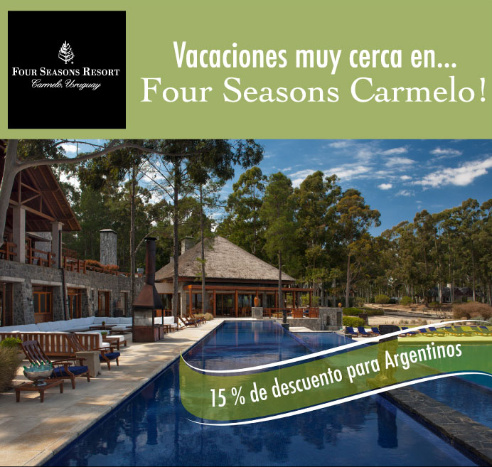 VACACIONES MUY SERCA EN FOUR SEASONS CARMELO! 15% DE DESCUENTO PARA ARGENTINOS.