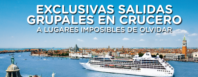 EXCLUSIVAS SALIDAS GRUPALES EN CRUCERO