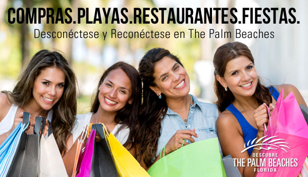Compras. Playas. Restaurantes. Fiestas. Otra vez. | Desconéctese y Reconéctese en The Palm Beaches Compras. Playas. Restaurantes. Fiestas. Otra vez. | Desconéctese y Reconéctese en The Palm Beaches