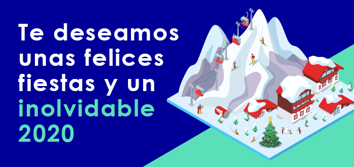 Te deseamos unas felices fiestas y un inolvidable 2020