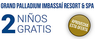 Grand Palladium Imbassai resort y Span 2 niños gratis Aprovecha esta oferta
